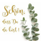 Preview: Servietten "Schön, dass du da bist" mit Eukalyptus - 1