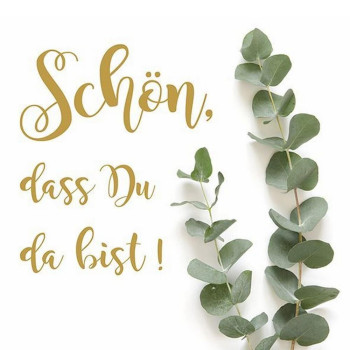 Servietten "Schön, dass du da bist" mit Eukalyptus - 1