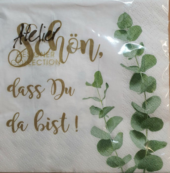 Servietten "Schön, dass du da bist" mit Eukalyptus